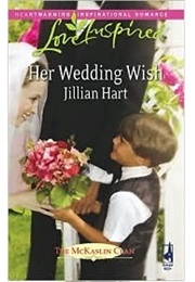 Her Wedding Wish (Jillian Hart)