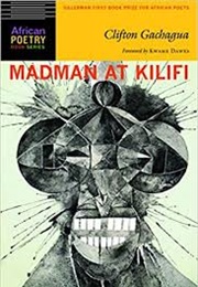 Madman at Kilifi (Clifton Gachagua)