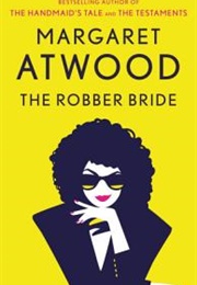 The Robber Bride (Margaret Atwood)
