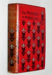 The Mysteries of Marseilles (Emile Zola)