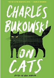 On Cats (Charles Bukowski; Ed. by Abel Debrito)