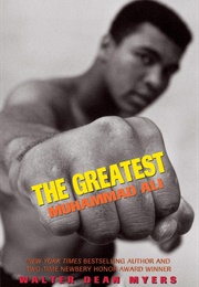 The Greatest: Muhammad Ali (Walter Dean Myers)