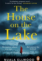 The House on the Lake (Nuala Ellwood)
