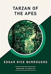 Tarzan of the Apes (Edgar Rice Burroughs)