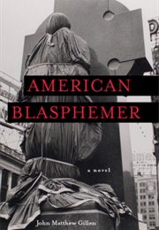 American Blasphermer (John Matthew Gillen)