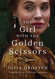 The Girl With the Golden Scissors (Julia Drosten)