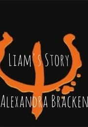 Liam&#39;s Story (Alexandra Bracken)