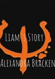 Liam's Story (Alexandra Bracken)