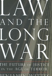 Law and the Long War (Benjamin Witts)