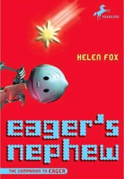 Eager's Nephew (Helen Fox)