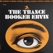 Booker Ervin - The Trance