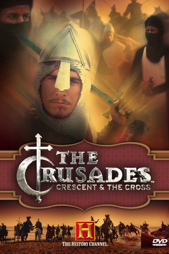 The Crusades: Crescent & the Cross (2005)