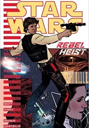 Star Wars: Rebel Heist (Matt Kindt)