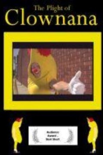 The Plight of Clownana (2004)