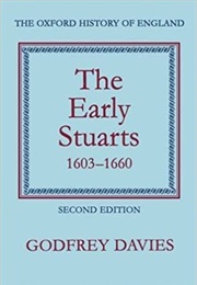 The Early Stuarts, 1603-1660 (Godfrey Davies)