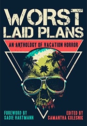 Worst Laid Plans (Samantha Kolesnik)