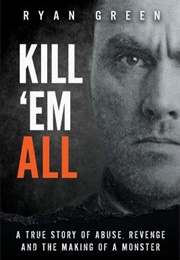 Kill 'em All (Ryan Green)