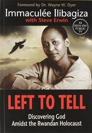 Left to Tell (Immaculée Ilibagiza)