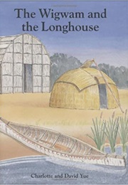The Wigwam and the Longhouse (Charlotte & David Yue)