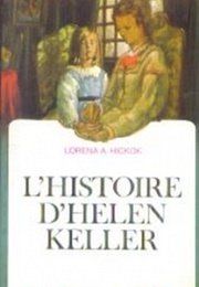L'histoire D'helen Keller (Lorena A. Hickok)