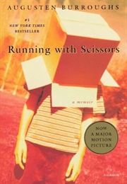 Running With Scissors (Augusten Burroughs)