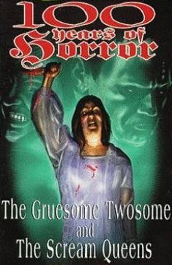 100 Years of Horror: The Gruesome Twosome (1996)