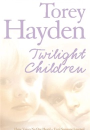 Twilight Children (Torey Hayden)