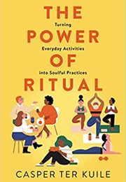 The Power of Ritual (Caper Ter Ruile)