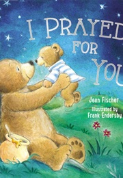 I Prayed for You (Jean Fischer)