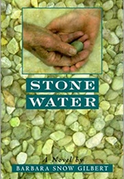 Stone Water (Barbara Snow Gilbert)
