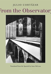 From the Observatory (Julio Cortázar)