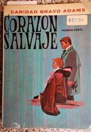Corazón Salvaje (Caridad Bravo Adams)
