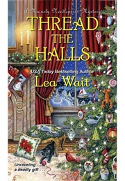 Thread the Halls (Lea Wait)