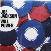 Joe Jackson - Will Power (1987)