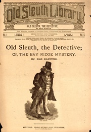 Old Sleuth, the Detective; Or, the Bayridge Mystery (Harlan Page Halsey)