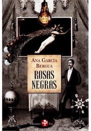 Rosas Negras (Ana García Bergua)
