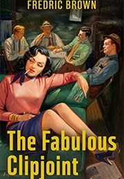 The Fabulous Clipjoint (Fredric Brown)