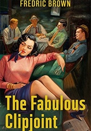 The Fabulous Clipjoint (Fredric Brown)