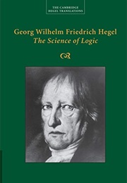The Science of Logic (GWF Hegel)