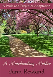 A Matchmaking Mother (Jann Rowland)