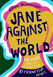 Jane Against the World (Karen Blumenthal)
