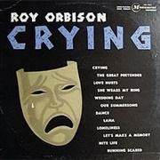 Love Hurts- Roy Orbison