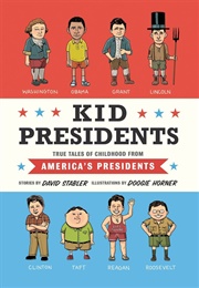 Kid Presidents (David Stabler)