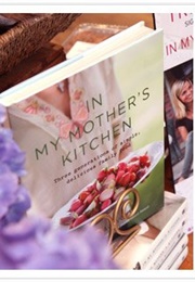 In My Mother's Kitchen (Trish Magwood)