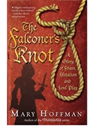 The Falconer's Knot (Mary Hoffman)