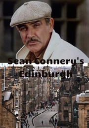 Sean Connery&#39;S Edinburgh (1982)