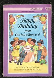 Happy Birthday From Carolyn Haywood (Haywood)