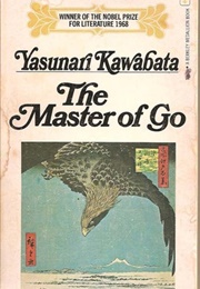 The Master of Go (Yasunari Kawabata)