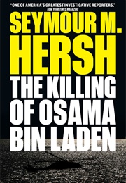 The Killing of Osama Bin Laden (Seymour M. Hersh)