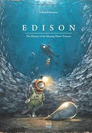 Edison: The Mystery of the Missing Mouse Treasure (Torben Kuhlmann)